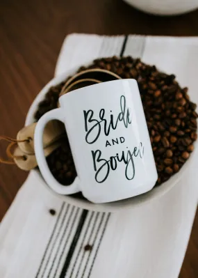 Bride And Boujee Mug - ONLINE ONLY