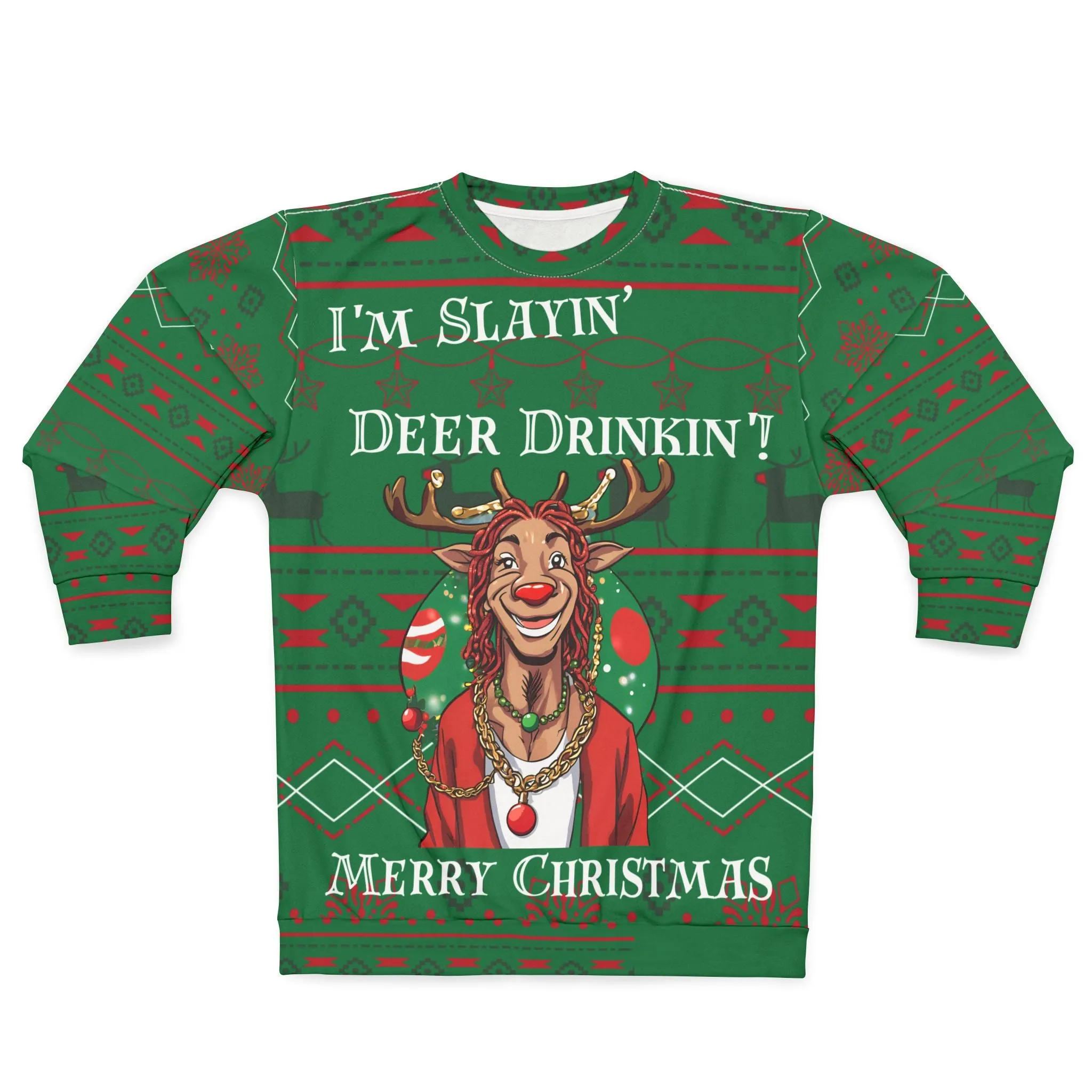 Im Slayin Deer Drinkin' Unisex Sweatshirt - Red, Green, White Holiday Reindeer Print